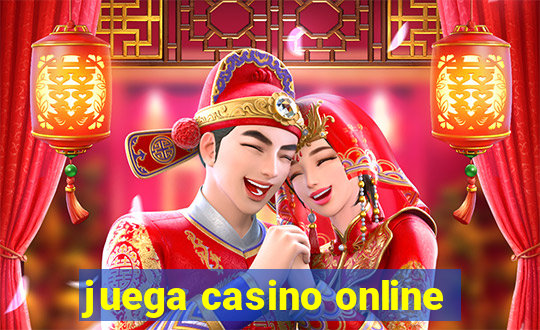 juega casino online