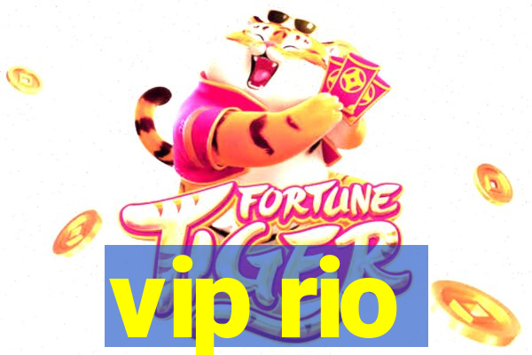 vip rio