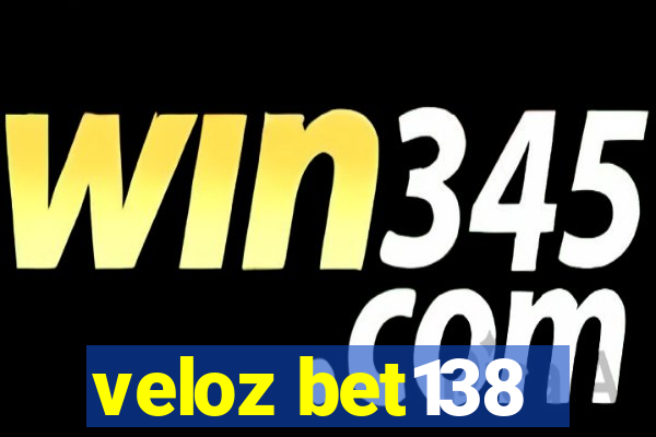 veloz bet138