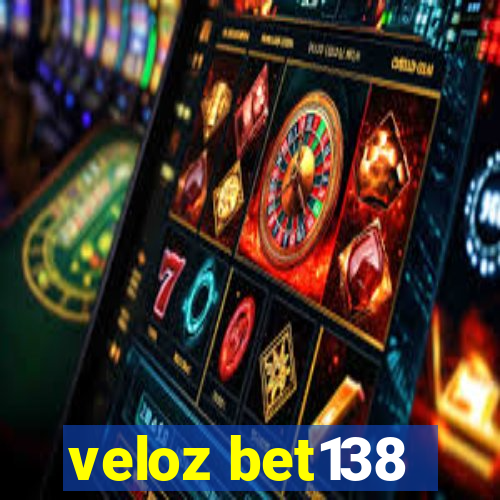 veloz bet138