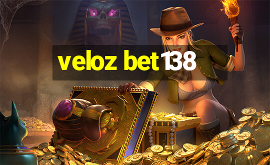 veloz bet138