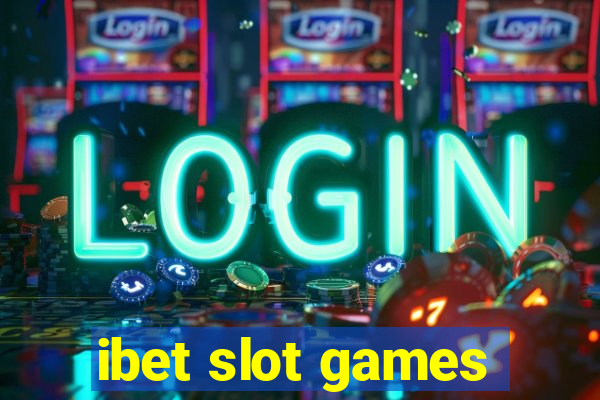 ibet slot games