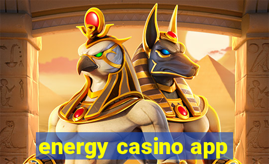 energy casino app