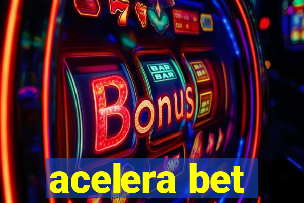 acelera bet