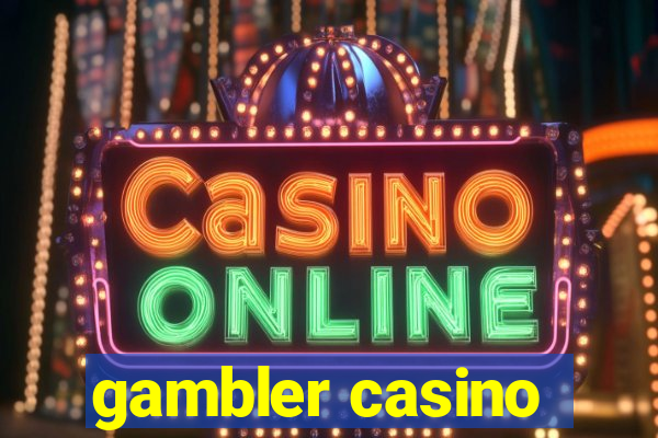 gambler casino