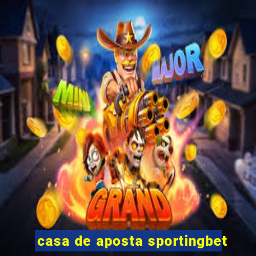 casa de aposta sportingbet