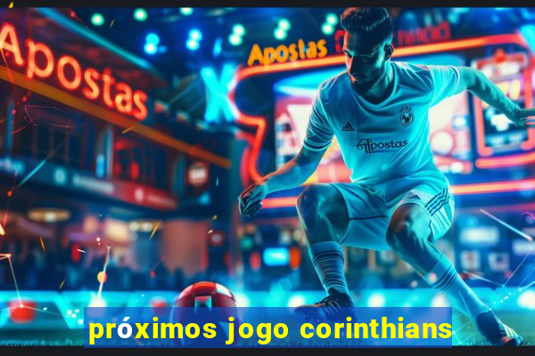 próximos jogo corinthians