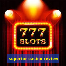 superior casino review