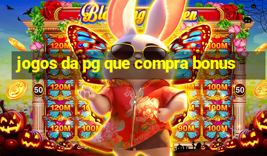 jogos da pg que compra bonus