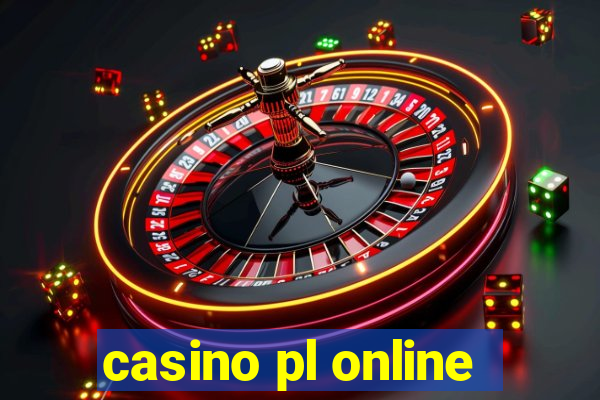 casino pl online