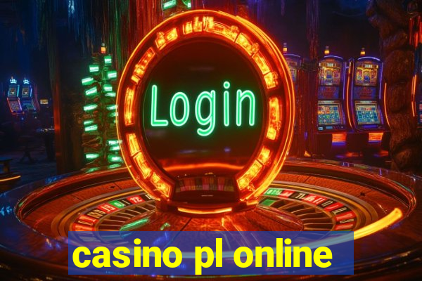 casino pl online