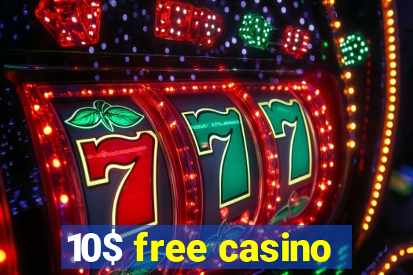 10$ free casino