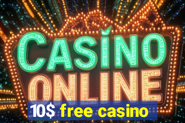 10$ free casino