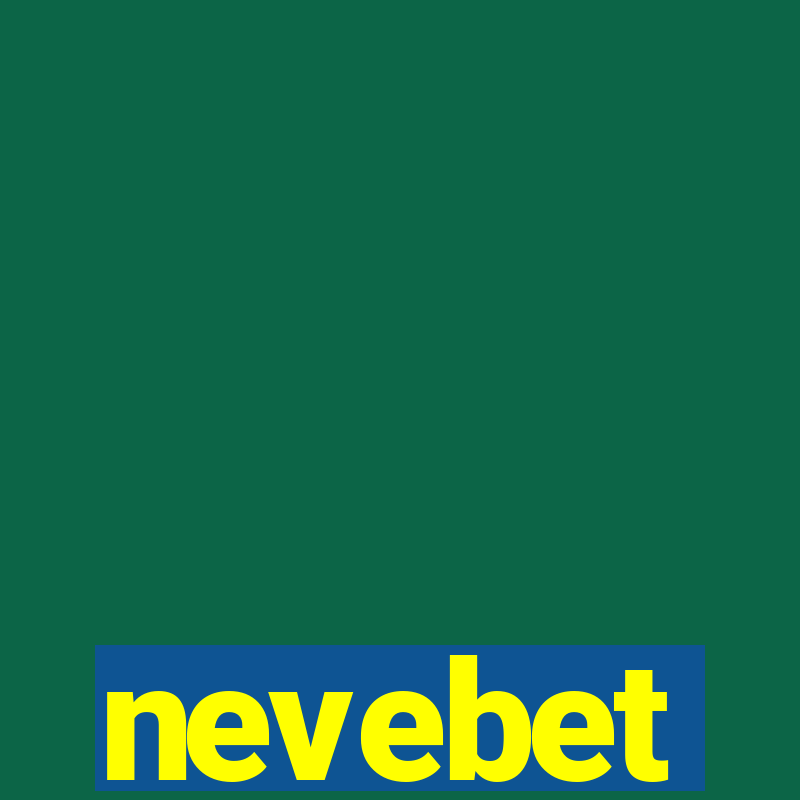 nevebet