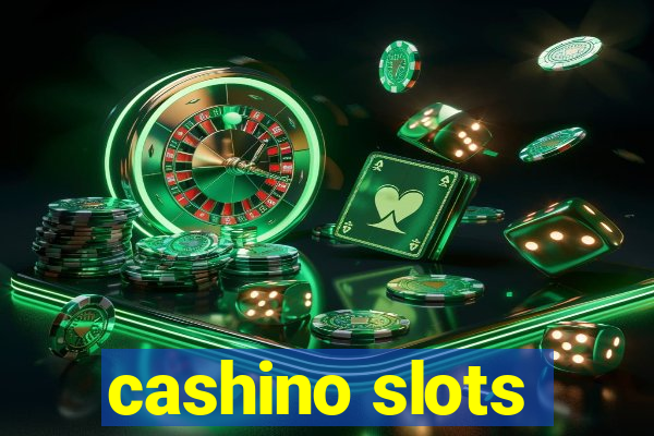 cashino slots