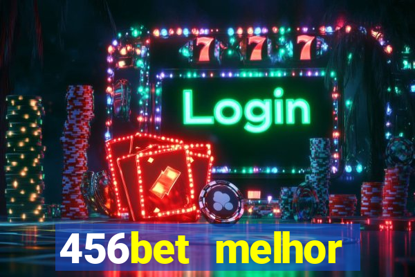 456bet melhor horário para jogar