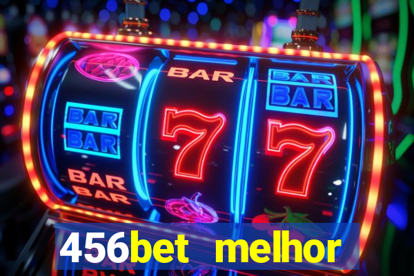 456bet melhor horário para jogar