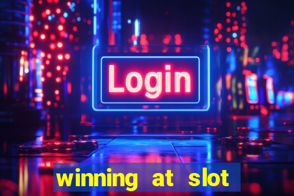 winning at slot machines in casinos