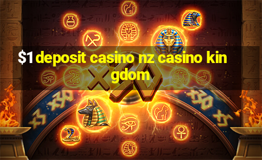 $1 deposit casino nz casino kingdom