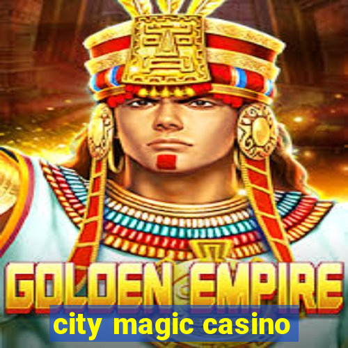 city magic casino