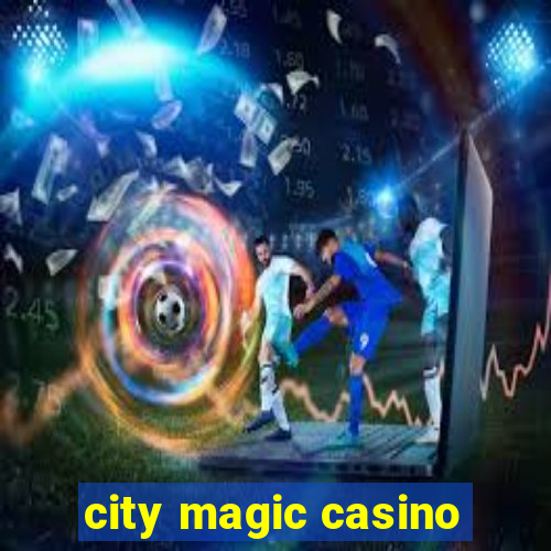 city magic casino