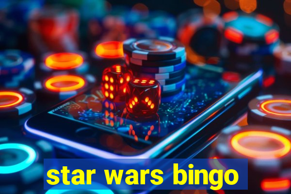 star wars bingo