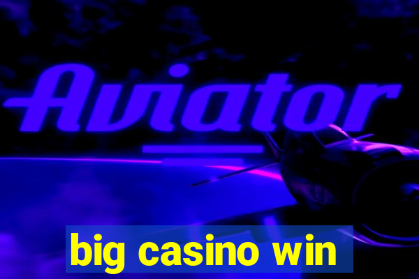 big casino win