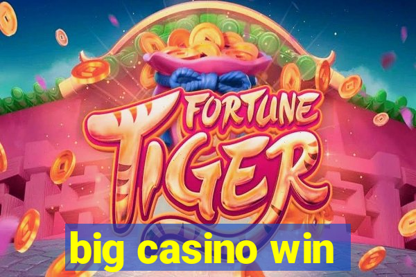 big casino win