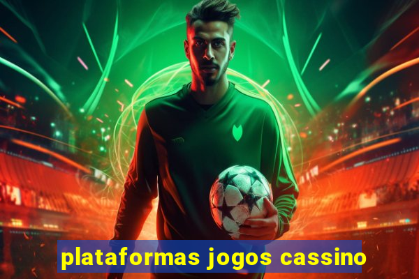 plataformas jogos cassino