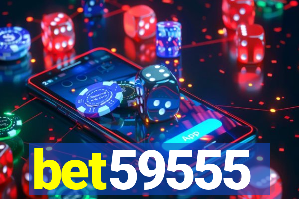 bet59555