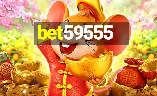 bet59555