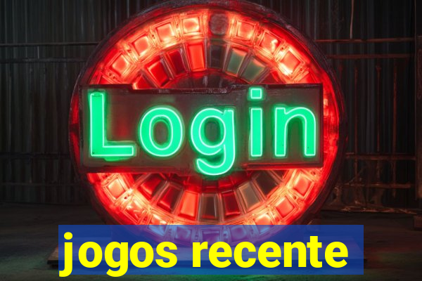 jogos recente