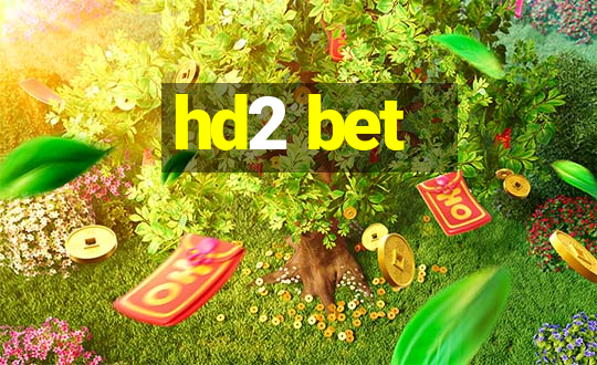 hd2 bet