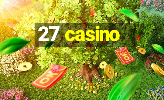 27 casino