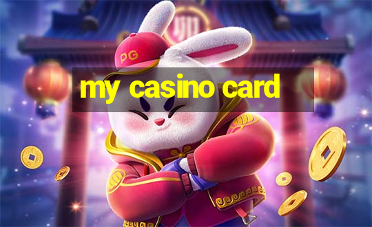 my casino card