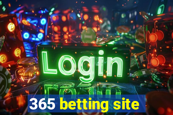 365 betting site