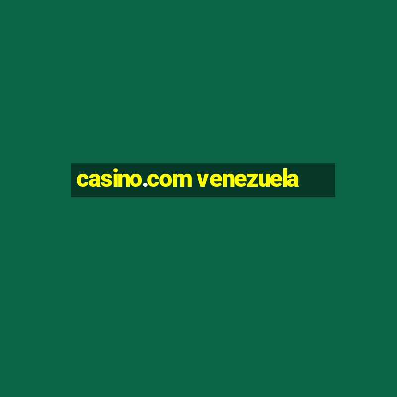 casino.com venezuela