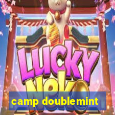 camp doublemint