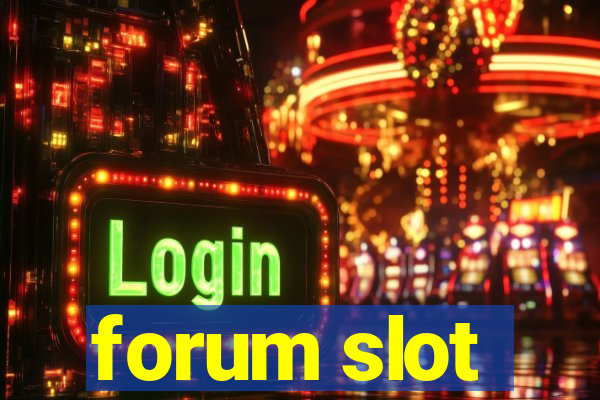 forum slot