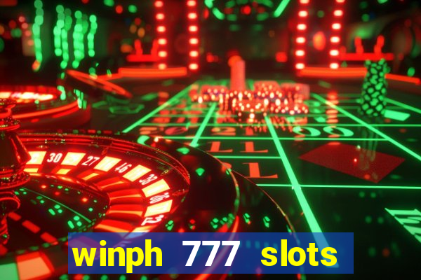 winph 777 slots club 2022