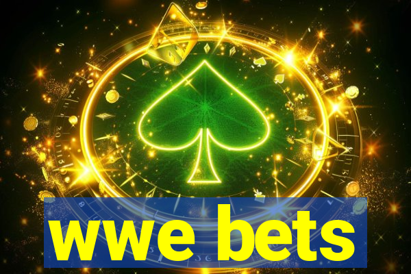 wwe bets