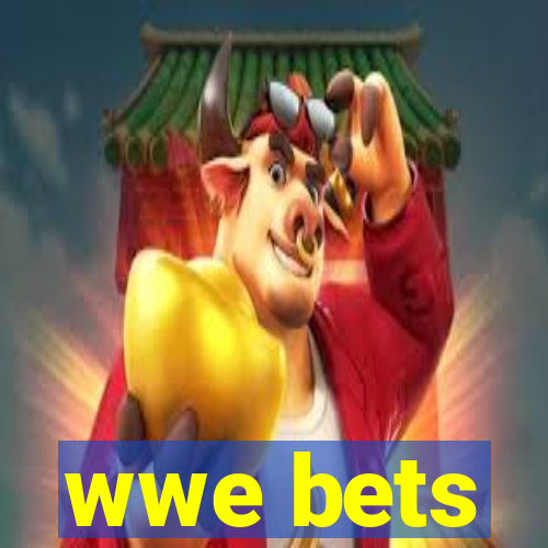 wwe bets