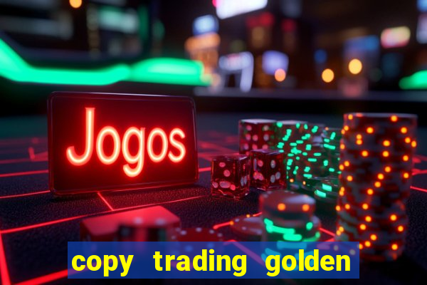 copy trading golden lucky box