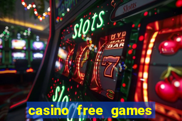 casino free games slot machines