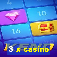 3 x casino