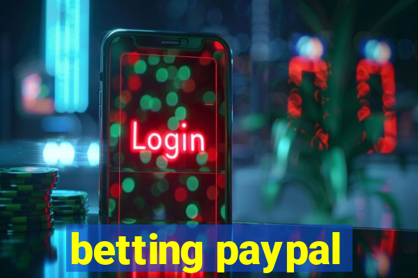 betting paypal