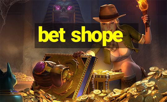 bet shope