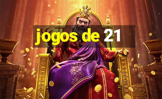 jogos de 21