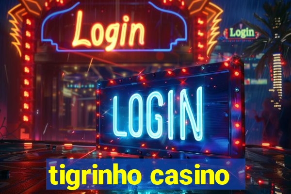 tigrinho casino