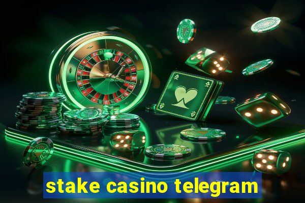 stake casino telegram